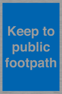 Keep to public footpath